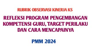 RUBRIK OBSERVASI KINERJA KS quotREFLEKSI PROGRAM PENGEMBANGAN KOMPETENSI GURU ekinerja pmm skp [upl. by Pip727]