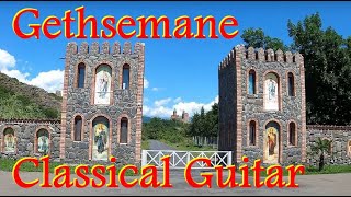 quotGethsemanequot by Melanie Hoffman  Classical Guitar Cover with Lyrics by Uneducated Musician [upl. by Dieball]