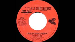 1973 HITS ARCHIVE Armed And Extremely Dangerous  First Choice mono 45 [upl. by Trinity790]