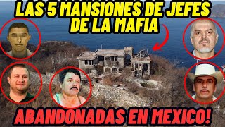 TOP 5  LAS 5 MANSIONES DE CAP0S DE LA MAF1A MAS LUJOSAS Y ABANDONADAS EN MEXICO😱 [upl. by Jonas]