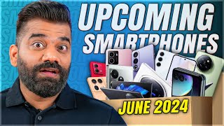 Top Upcoming Smartphones  June 2024🔥🔥🔥 [upl. by Williamsen143]