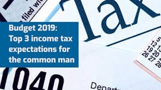 Budget 2019 for income tax payers Top 3 benefits likely for common man [upl. by Llyrpa]