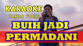 BUIH JADI PERMADANI  EXIST  KARAOKE VERSION [upl. by Acimahs]