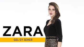 Zara Ft İstanbul Flamenko 5lisi  Gel Ey Seher   Official Audio [upl. by Acinet383]