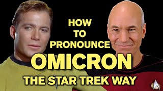 How to Pronounce quotOmicronquot the Star Trek Way [upl. by Essinger]