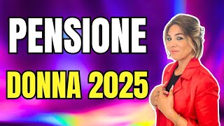 Novità Legge di Bilancio  Opzione Donna 2025 [upl. by Obediah]