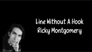 chords amp lyrics Line Without A Hook  Ricky Montgomery [upl. by Lenore202]