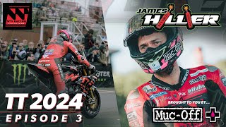 Isle of Man TT 2024  James Hillier  Episode 3  Rubber meets the road [upl. by Anilok]