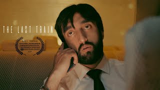 THE LAST TRAIN  SHORT FILM [upl. by Seward495]