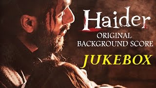 Haider Background Music Score  Jukebox  Shahid Kapoor  Shraddha Kapoor  Vishal Bhardwaj [upl. by Silma]