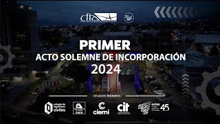 Primer Acto Solemne de Incorporación CFIA 2024 [upl. by Inek]