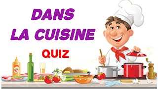 lexique culinaire  Quiz vocabulaire apprendre le vocabulaire de la cuisine en français [upl. by Calondra16]