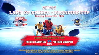 Pattaya Destroyers ۷ʂ Panthers Singapore  Land of Smiles  Paradise Cup  Div Int Rec D  West [upl. by Nnaira]