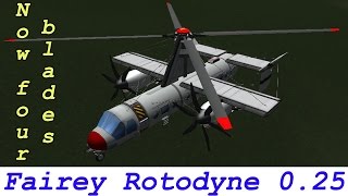 KSP Fairey Rotodyne 025 real plane Firespitter [upl. by Noirrad]