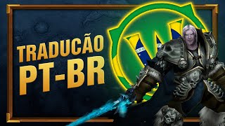 COMO TRADUZIR WORLD OF WARCRAFT WRATH OF THE LICH KING PARA PORTUGUÊS PTBR [upl. by Hamil]