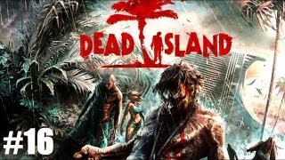 Dead Island 4Player Coop Playthrough The Best Stick EVER Part 16 [upl. by Stein]