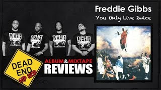 Freddie Gibbs  You Only Live 2wice Album Review [upl. by Bow]