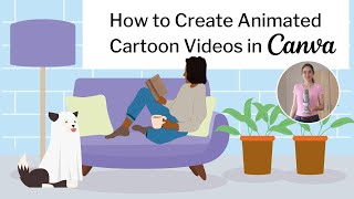 How to Create Animated Cartoon Videos in Canva Tutorial for Beginners [upl. by Nerrak785]