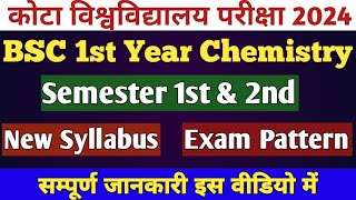 Kota University BSC 1st Year Chemistry Syllabus 202324  Semester 1st and 2nd  Exam Pattern [upl. by Tihom]