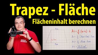 Trapez  Flächeninhalt berechnen beide Formeln  Lehrerschmidt [upl. by Ollehcram237]