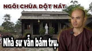 Ngôi Chùa xuống cấp Nhà Sư phải tránh mưa vì dột bị nhiều người Chửi vô cớ [upl. by Atena]