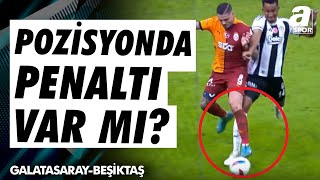 Icardinin Yerde Kaldığı Pozisyon Penaltı Mı Galatasaray 21 Beşiktaş  A Spor  90 1 [upl. by Aissac]