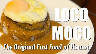 Loco Moco The Original Fast Food of Hawaii [upl. by Airdnoed]