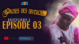 Cause des Divorces Histoire 1 Episode 3 [upl. by Aciruam]