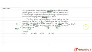 On exposure to air alkali metals get tranished due to formation of oxides [upl. by Dorcus]