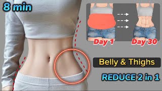 Exercise for Belly amp Thighs  8 min Body Slimming  Reduce Belly Fat and Slim Big Thighs [upl. by Ogawa]