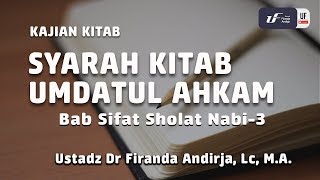 Syarah Kitab Umdatul Ahkam  Sifat Sholat Nabi 3  Ustadz Dr Firanda Andirja MA [upl. by Agripina]