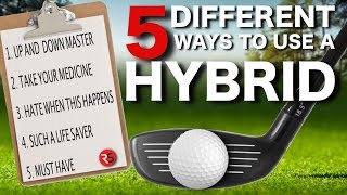 5 DIFFERENT ways to use a HYBRID on the golf course [upl. by Nafis]