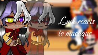 ☆Lmk reacts to Macaque☆☆part 3☆ [upl. by Nadbus]