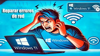 Soluciona Problemas de Red en Windows 11 en Minutos [upl. by Niamert999]