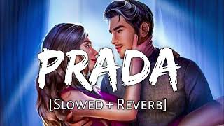 Prada song slowed revard 🎶 Jass manak lofi 🎶 [upl. by Eniamrehs]