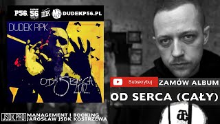 DUDEK RPK  OD SERCA  CAŁY ALBUM OFICJALNY ODSŁUCH [upl. by Blondie]