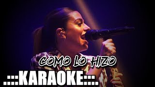 Eugenia Quevedo LBC Como lo hizo  KARAOKE [upl. by Ahsinotna]