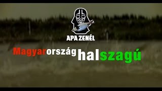 Apa Zenél Magyarország halszagú [upl. by Eatnuhs]