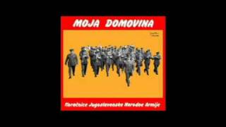 Moja domovina  koracnica JNA [upl. by Gayleen]