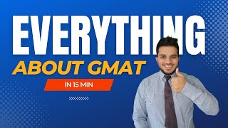 GMAT 2023 Everything You Need to Know in 15 Minutes  gmat preparation for beginners  Shlok Gupta [upl. by Driscoll662]