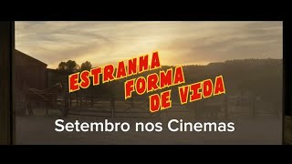 Estranha Forma de Vida  Trailer HD  Setembro nos Cinemas cinema [upl. by Rafe494]