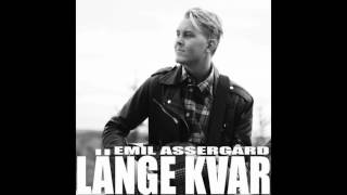 Emil Assergård  Länge Kvar [upl. by Worthington]