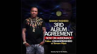 Shanko Rasheed Agreement Album SIDE 1 Old Skool [upl. by Chari717]