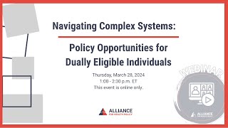 Navigating Complex Systems Policy Opportunities for Dually Eligible Individuals [upl. by Flavius]