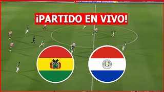 🔴 BOLIVIA vs PARAGUAY EN VIVO ⚽ ELIMINATORIAS CAMINO AL MUNDIAL 2026 🏆 [upl. by Anertak]