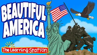 Beautiful America ♫ Patriotic Songs ♫ Patriotism ♫ Patriot ♫ America ♫ Songs by The Learning Station [upl. by Madid]