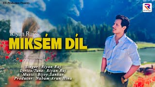 Miksém Díl  Riyan Raj × Bijoy Sankar  Lísang  Official [upl. by Annauqal]