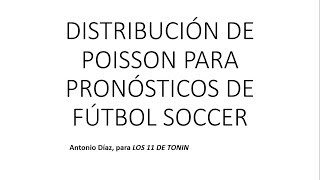 Distribución de Poisson Probabilidad aplicado a Pronósticos Deportivos Fútbol Soccer [upl. by Bainbridge]