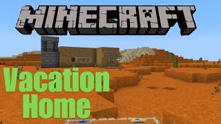 Minecraft Vacation Home [upl. by Ettenay]