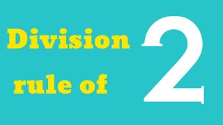 division rule of 2  divide rule of 2  divisibility rule of 2  lwaw of divisibility [upl. by Fedak915]